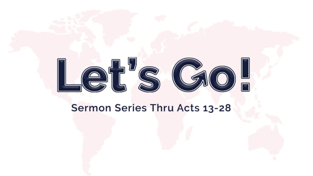 Acts: Let\'s Go (pt 2)